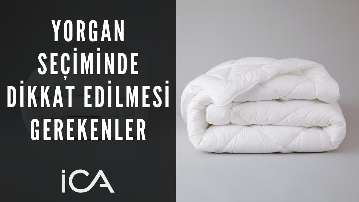 yorgan seçiminde dikkat edilmesi gerekenler