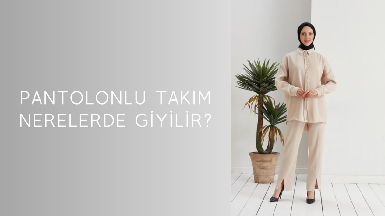 pantolonlu takım, kamer store, ikili takım, kadın takım modelleri