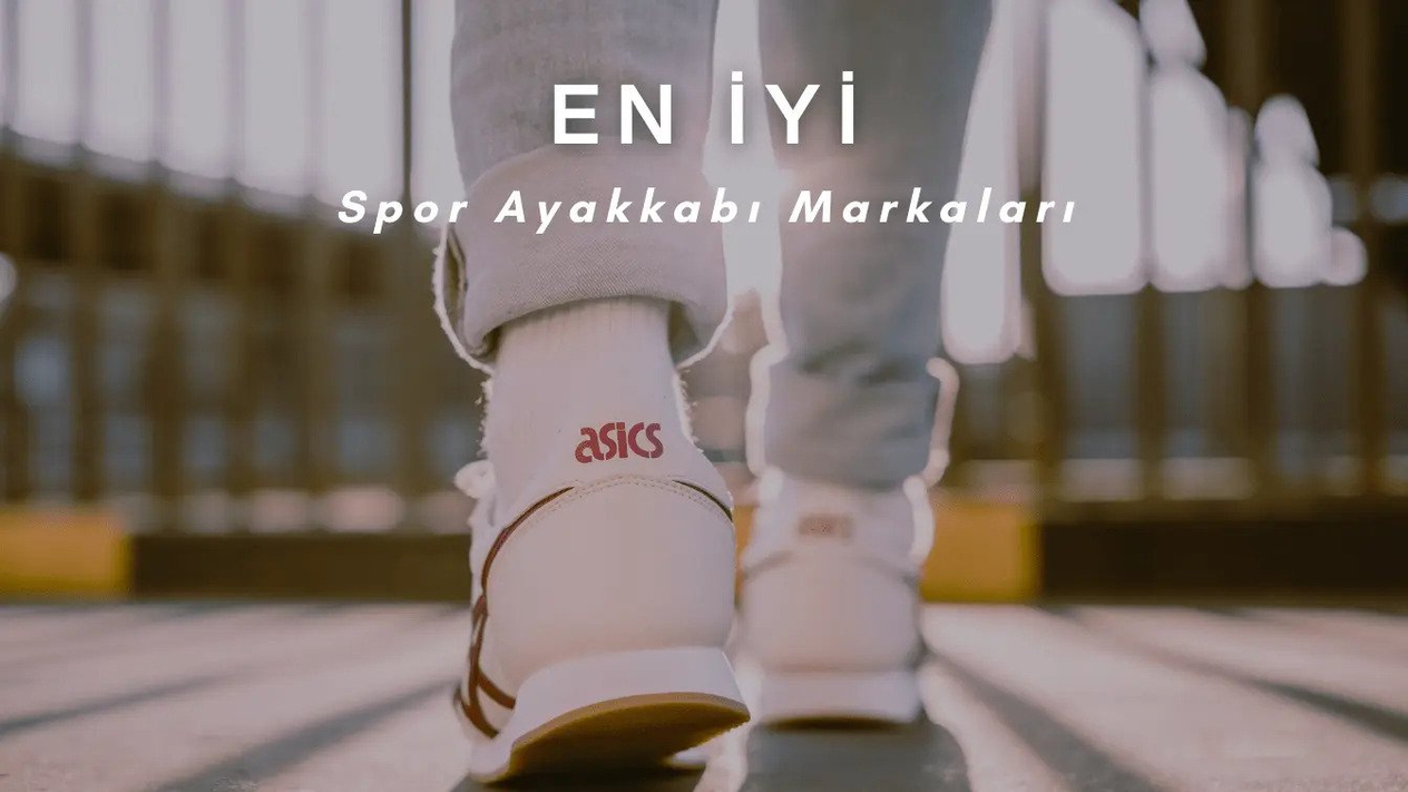 En iyi spor ayakkabıları markaları