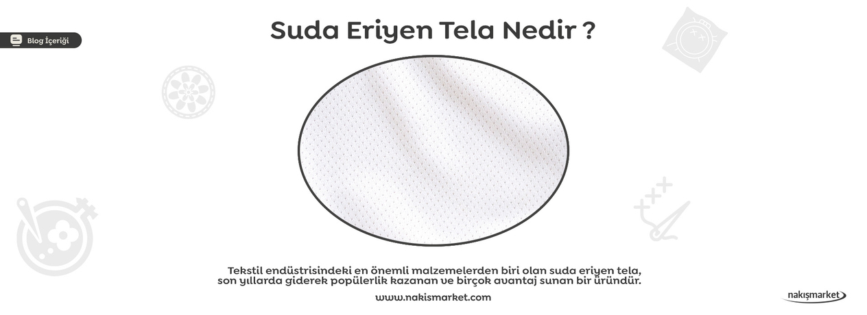 Suda Eriyen Tela Nedir ?