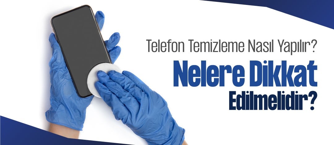 telefon temizliği