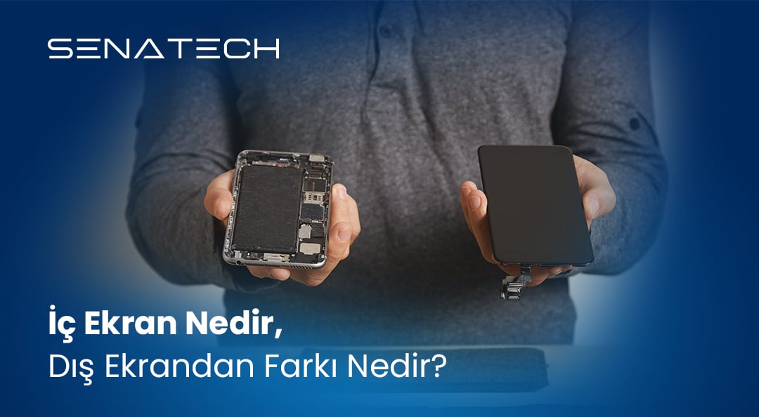 ic-ekran-dis-ekran-fark