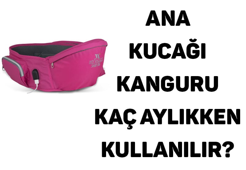 Ana Kucağı Kanguru Kaç Aylıkken Kullanılır?