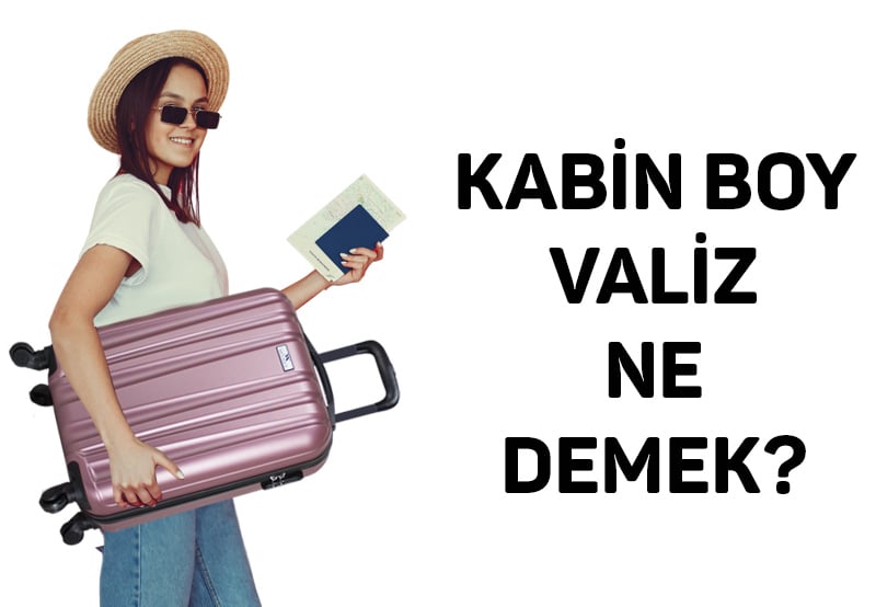 Kabin Boy Valiz Ne Demek?