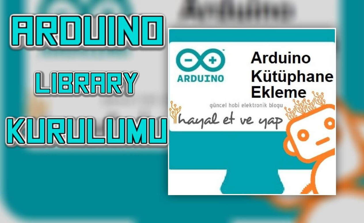 Arduino Kütüphane Ekleme (Arduino ya Library Kurulumu) | Robocombo