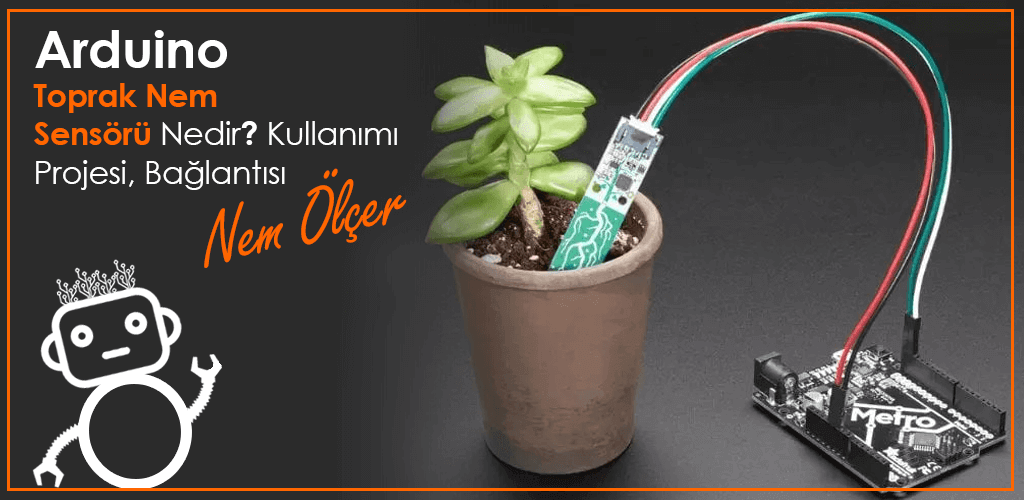 Arduino Toprak Nem Sensörü Kullanımı, Projesi, Bağlantısı (Nem Ölçer) | Robocombo