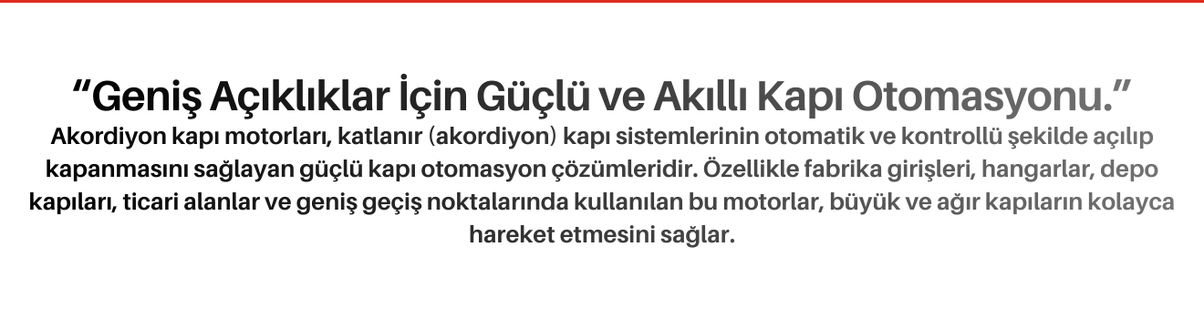 Akordiyon Kapı Motorları