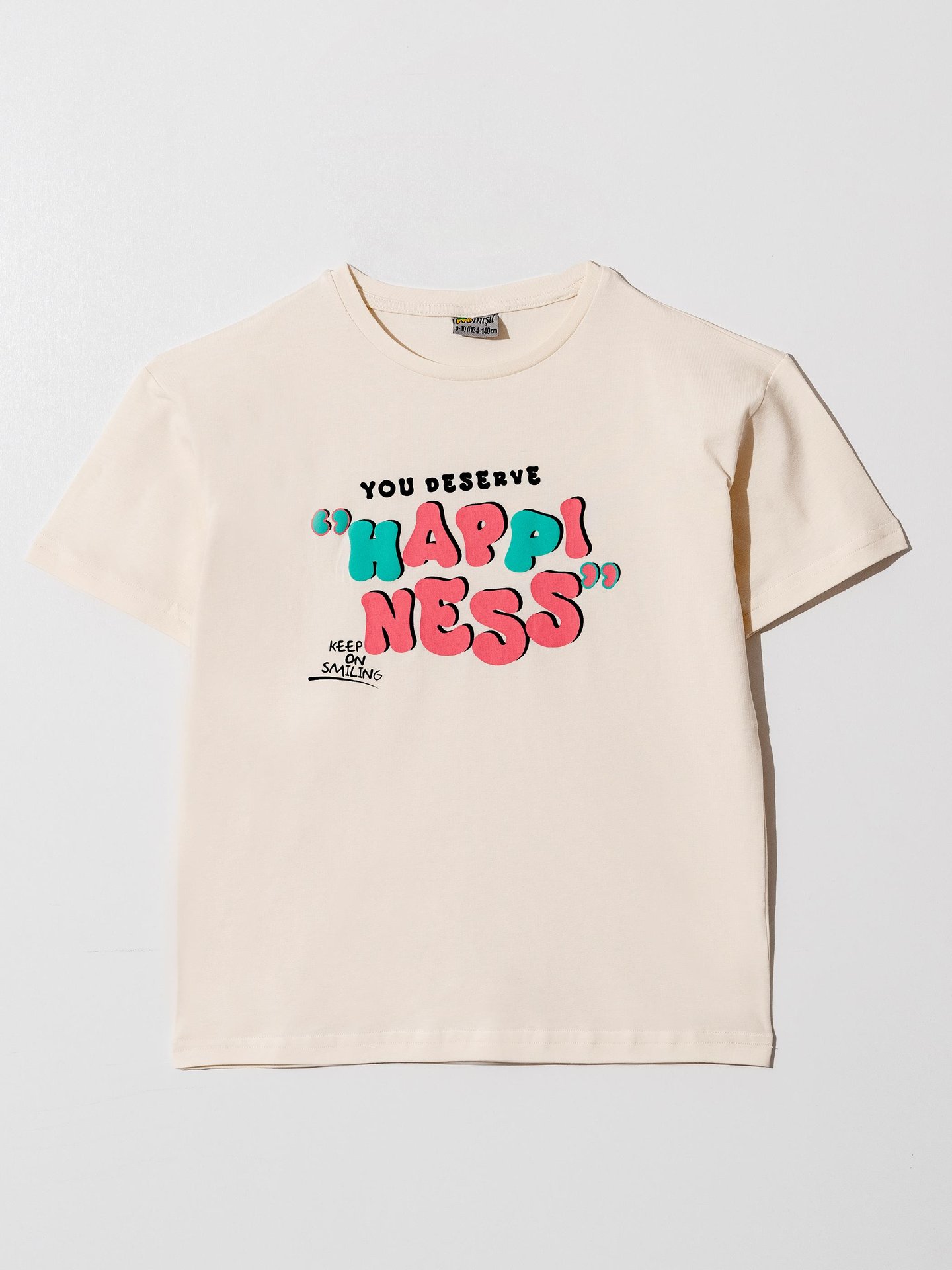 HAPPINESS YOU DESERVE Baskılı Kız Çocuk Tişört T-shirt