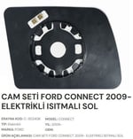 CAM SETİ FORD CONNECT 2009 ELEKTRİKLİ ISITMALI SOL