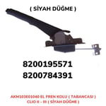 EL FREN KOLU ( TABANCASI )CLIO II-III DÜĞME SİYAH CALİO II-CLIO III