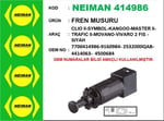 FREN MUSURU CLIO II-SYMBOL-KANGOO-MASTER II-TRAFIC II-MOVANO-VIVARO 2 FIS - SIYAH