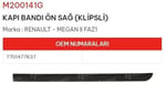 KAPI BANDI ÖN SAĞ KLİPSLİ MEGANE II