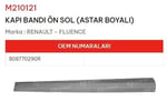 KAPI BANDI ÖN SOL ASTAR BOYALI FLUENCE
