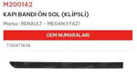 KAPI BANDI ÖN SOL KLİPSLİ MEGANE II