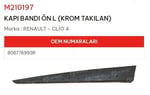 KAPI BANDI ÖN SOL KROM TAKILAN CLİO IV