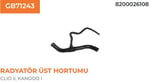 RADYATÖR HORTUMU ÜST CLIO II KANGOO II 1.2 16V 03>07