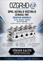 SİLİNDİR KAPAĞI OPEL ASTRA G VECTRA B Z16XEL DIŞTAN EĞERLİ