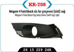 SİS FAR ÇERÇEVESI KAPAĞI SAĞ SİSLİ MEGANE IV SEDAN MODEL