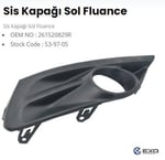 SİS FAR ÇERÇEVESI KAPAĞI SOL BOYANIR TIP FLUENCE 261520892R