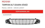 TAMPON ALT IZGARA SİSSİZ DACIA LODGY