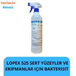 Lopex 525 Alkol Bazlı Sert Yüzey ve Ekipman Dezenfektanı 750 ml - Bakterisit Etkili