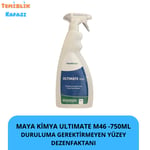 Maya Kimya Ultimate M46 Durulama Gerektirmeyen Yüzey Dezenfektanı 750 ml