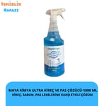 Maya Kimya Ultra Kireç ve Pas Sökücü - 1000 ml Kireç, Sabun ve Pas Lekelerine Karşı Etkili Çözüm