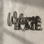 Welcome Home Çelik Duvar Tablosu