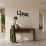 Welcome Home Çelik Duvar Tablosu