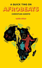 A Quick Ting On Afrobeats Kitap