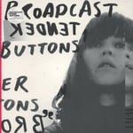 Broadcast - Tender Buttons Plak LP | Indie Electronic ve Dream Pop Klasiği Plak 