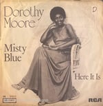Dorothy Moore - Misty Blue / Here It Is 45'lik plak
