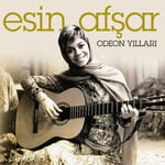 Esin Afşar - Odeon Yılları 