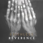 FAITHLESS - REVERENCE