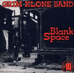 Grim Klone Band – Blank Space LP | Punk Rock Plak | Rave Up Records Baskı