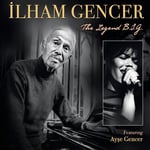 İLHAM GENCER - THE LEGEND B.I.G. (FEAT. AYŞE GENCER)