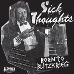 Sick Thoughts - Born to Blitzkrieg 12
