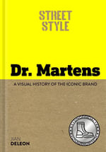 Street Style: Dr. Martens: A visual history of the iconic brand Kitap