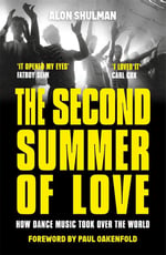 The Second Summer of Love: How Dance Music Took Over the World Kitap