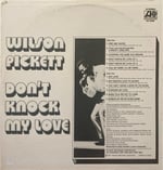 Wilson Pickett - Don't Knock My Love Plak