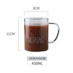 Büyük Boy Good Morning Cam Kupa Kulplu Bardak Borosilikat Isıya Dayanıklı Cam Kupa 450 ml