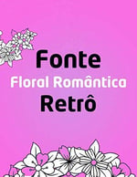 Fonte Floral Romântica Retrô