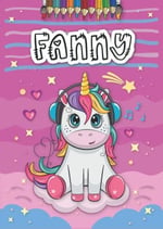 Independently published Fanny: Livre de coloriage personnalisé pour Fanny | Licorne | Cadeau d'anniversaire pour fille ... | 4 à 8 ans | 25 motifs de licorne avec le prénom Fanny, Grand format A4 (21 
