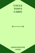 Independently published Uncle Tom’s Cabin by harriet beecher stowe