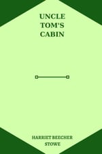 Independently published Uncle Tom’s Cabin by harriet beecher stowe