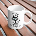It's Fine I'm Fine Komik Baskılı Kupa Bardak Hediyelik Çay Kahve Kupası Coffee Mug