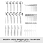Karaca Red Carpet Collection 316+ Moongate Platin 12 Kişilik 84 Parça Çatal Kaşık Bıçak Takımı