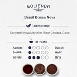Moliendo Finest Coffee Brasil Bossa Nova Yöresel Kahve (Çekirdek) 250 g
