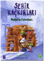 Şehir Kaçkınları - Makarna Fabrikası