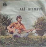 Ali Kızıltuğ Ölürüm yar ölürüm 45 lik PLAK 